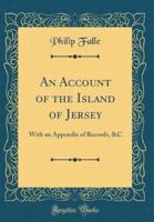An Account of the Island of Jersey