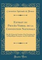 Extrait Du Procï¿½s-Verbal De La Convention Nationale