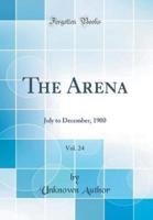 The Arena, Vol. 24