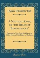 A Nautical Knot, or the Belle of Barnstapoole