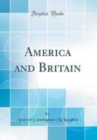 America and Britain (Classic Reprint)