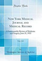 New York Medical Journal and Medical Record, Vol. 115