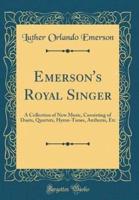 Emerson's Royal Singer
