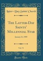 The Latter-Day Saints' Millennial Star, Vol. 71
