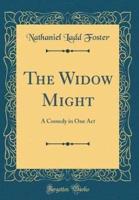 The Widow Might