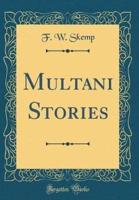 Multani Stories (Classic Reprint)