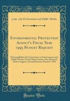 Environmental Protection Agency's Fiscal Year 1995 Budget Request
