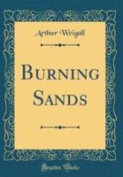 Burning Sands (Classic Reprint)