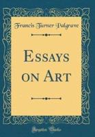 Essays on Art (Classic Reprint)