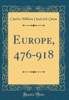 Europe, 476-918 (Classic Reprint)