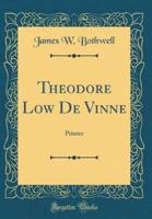 Theodore Low De Vinne
