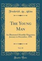 The Young Man, Vol. 10