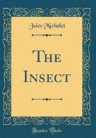 The Insect (Classic Reprint)