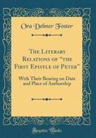 The Literary Relations of "The First Epistle of Peter"