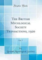 The British Mycological Society Transactions, 1920, Vol. 7 (Classic Reprint)