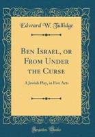 Ben Israel, or from Under the Curse
