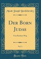 Der Born Judas, Vol. 2