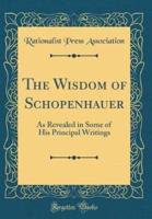 The Wisdom of Schopenhauer