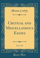 Critical and Miscellaneous Essays, Vol. 4 of 5 (Classic Reprint)