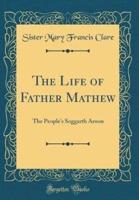 The Life of Father Mathew