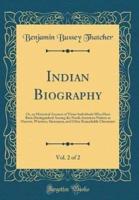 Indian Biography, Vol. 2 of 2