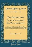 The Graphic Art Consciousness of Sir Walter Scott
