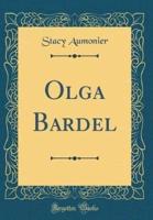 Olga Bardel (Classic Reprint)