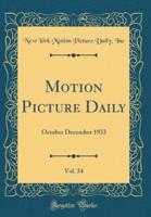 Motion Picture Daily, Vol. 34