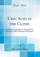 Uric Acid in the Clinic