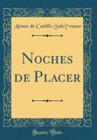 Noches De Placer (Classic Reprint)