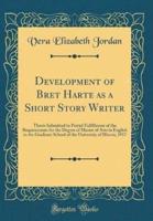 Development of Bret Harte as a Short Story Writer