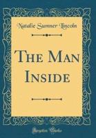 The Man Inside (Classic Reprint)