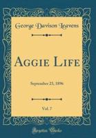 Aggie Life, Vol. 7