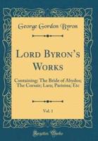 Lord Byron's Works, Vol. 1