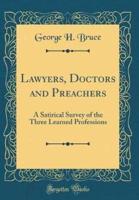 Lawyers, Doctors and Preachers
