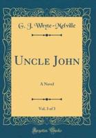 Uncle John, Vol. 3 of 3