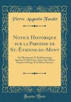 Notice Historique Sur La Paroisse De St.-ï¿½Tienne-Du-Mont