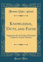 Knowledge, Duty, and Faith