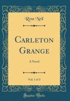 Carleton Grange, Vol. 1 of 3