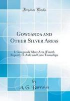 Gowganda and Other Silver Areas