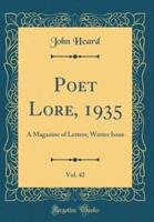 Poet Lore, 1935, Vol. 42