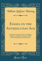 Essays on the Antediluvian Age