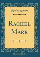 Rachel Marr (Classic Reprint)