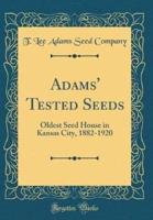 Adams' Tested Seeds