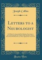 Letters to a Neurologist