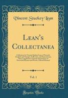 Lean's Collectanea, Vol. 1