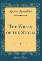 The Wrack of the Storm (Classic Reprint)