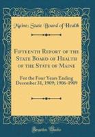Fifteenth Report of the State Board of Health of the State of Maine