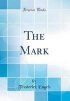 The Mark (Classic Reprint)
