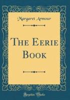 The Eerie Book (Classic Reprint)
